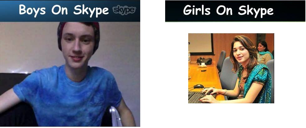 Boys on skype vs Girls on skype