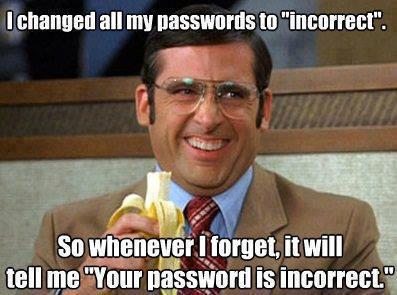challenged all my passwords