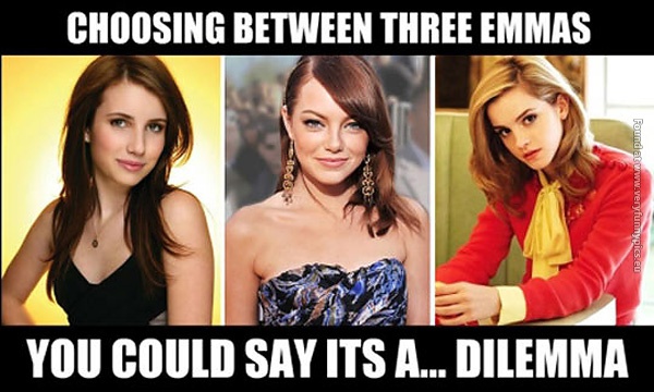 Choosing between thre Emmas.