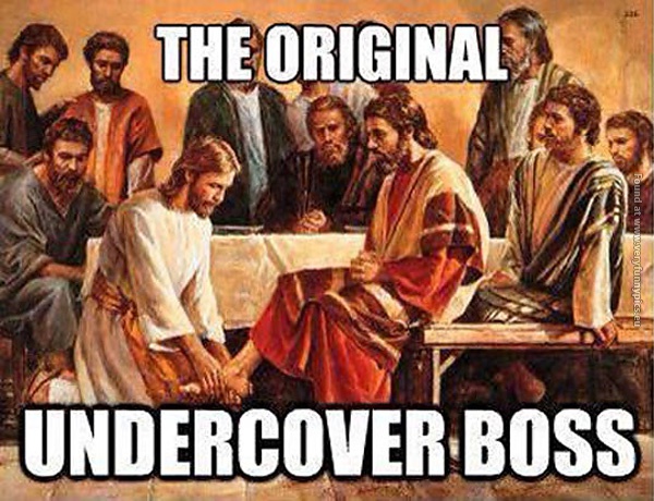 Jesus was the original undercover boss
