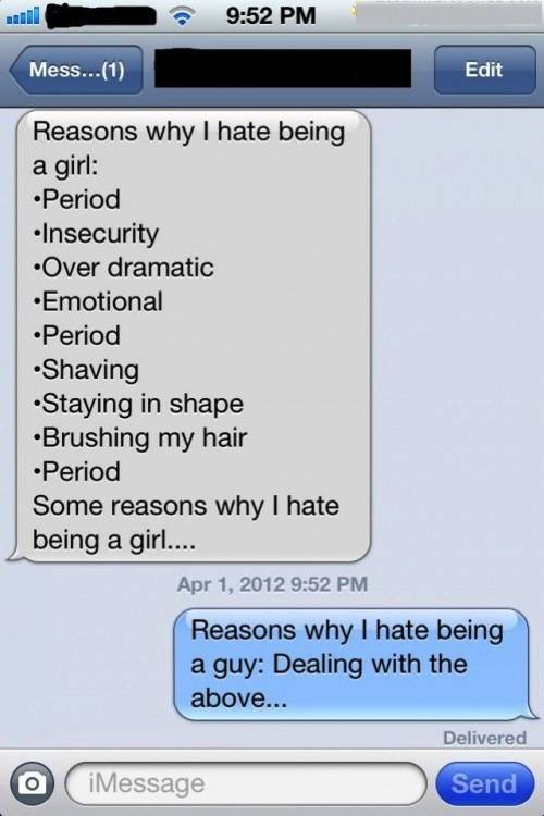 Reasons Why I Hate Being A Girl Vs Boy