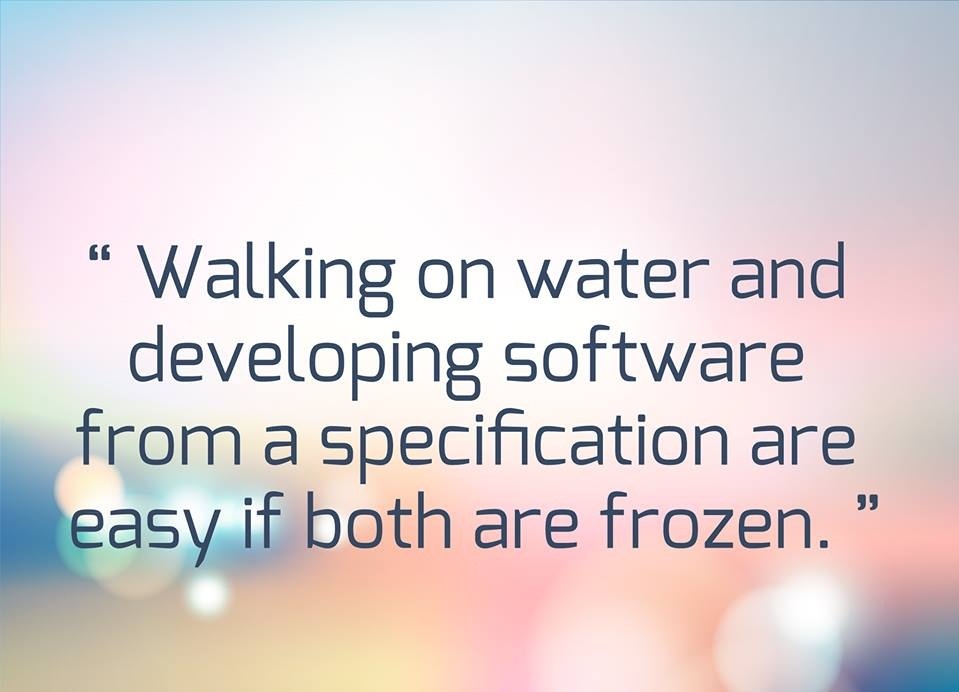 Walking on water and developing software from