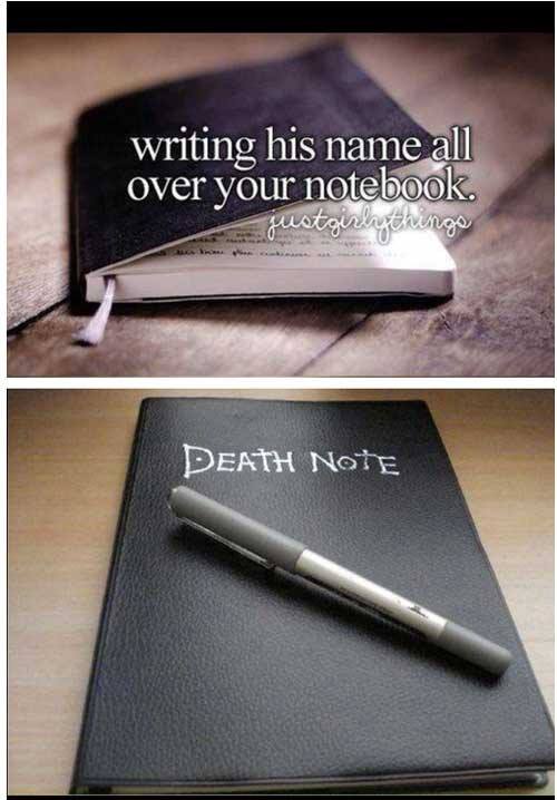 writing his name all over your notebook