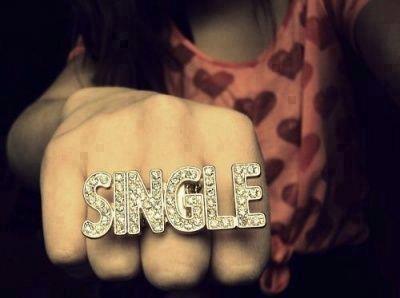  you are single